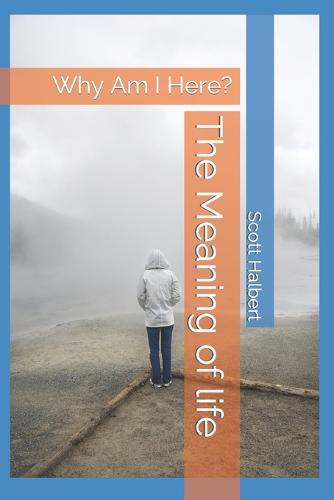 The Meaning of life