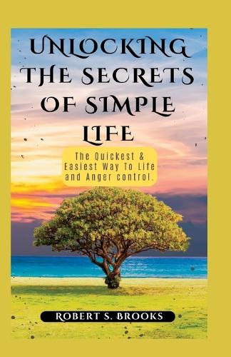 Unlocking the Secrets of Simple Life