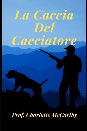 La caccia del cacciatore