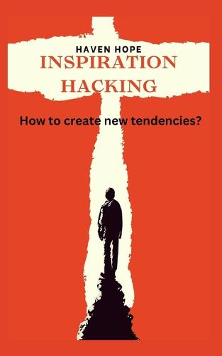 Inspiration Hacking