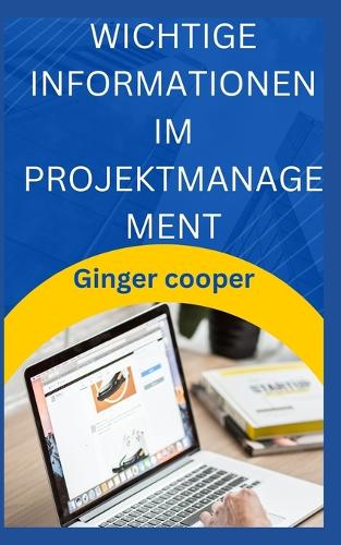 Wichtige Informationen Im Projektmanagement