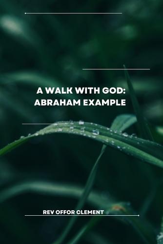 A Walk with God