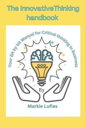 The innovative thinking handbook