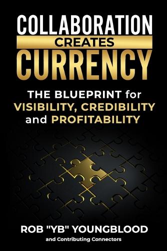 Collaboration Creates Currency