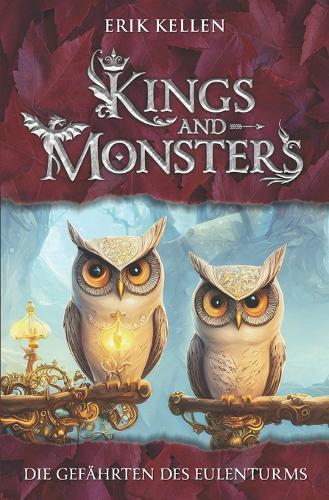 KINGS and MONSTERS - Die Gefährten des Eulenturms