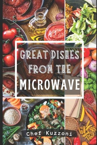 Great Dishes from the Microwave