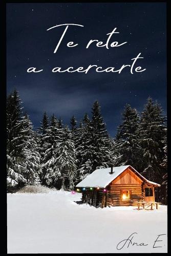 Te reto a acercarte