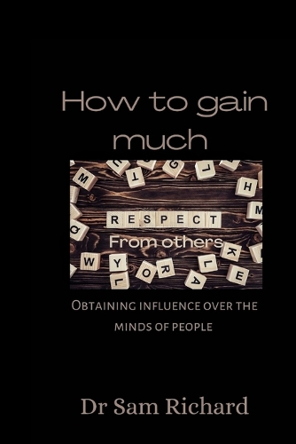 How to gain much respect from others
