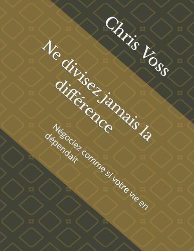 Ne divisez jamais la difference