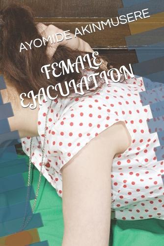 Female Ejaculation