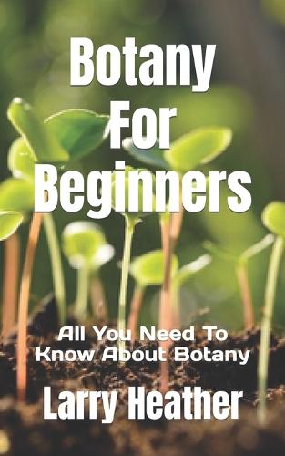 Botany For Beginners