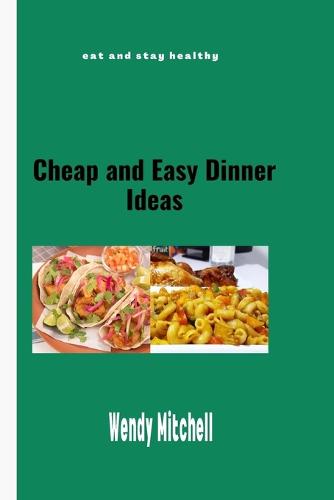 Cheap and Easy Dinner Ideas