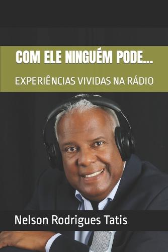 Com Que Ninguém Pode...