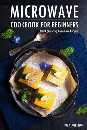 Microwave Cookbook for Beginners