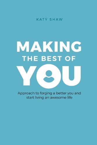 Making the Best of You