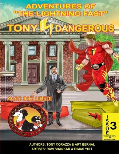 Adventures Of "The Lightning Fast" Tony Dangerous