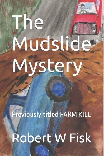 The Mudslide Mystery