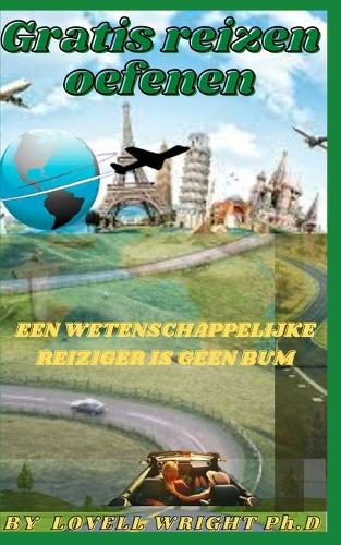 Gratis reizen oefenen