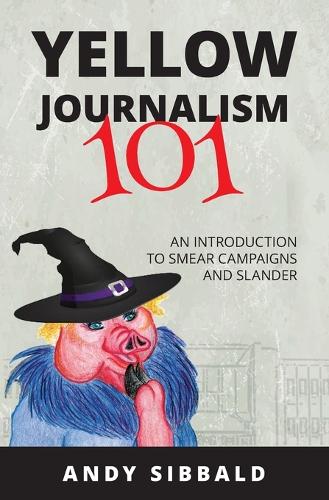 Yellow Journalism 101