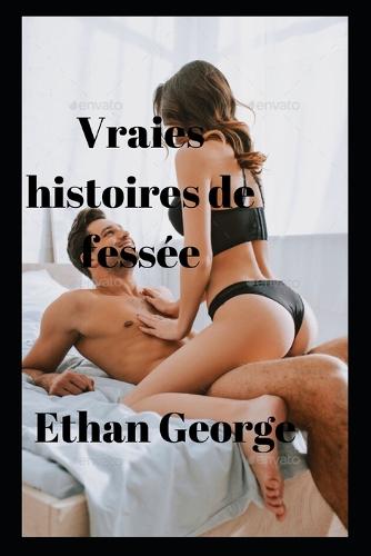 Vraies histoires de fessee