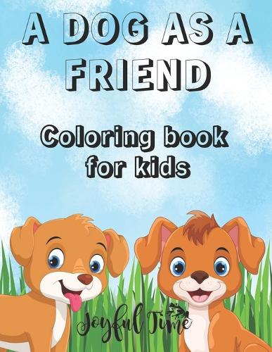A dog as a friend