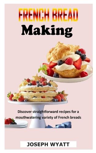 French Bread Making
