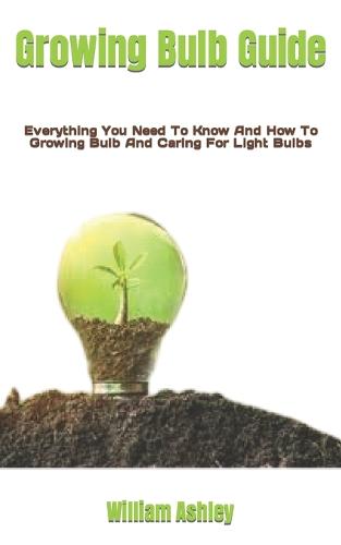 Growing Bulb Guide