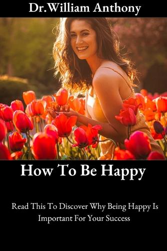 How To Be Happy