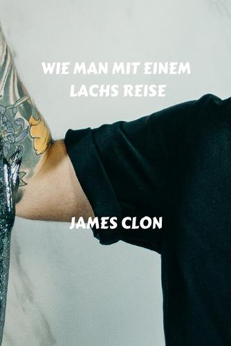 Wie Man Mit Einem Lachs Reise