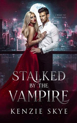 Stalked by the Vampire