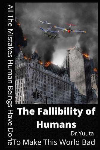 The Fallibility of Humans