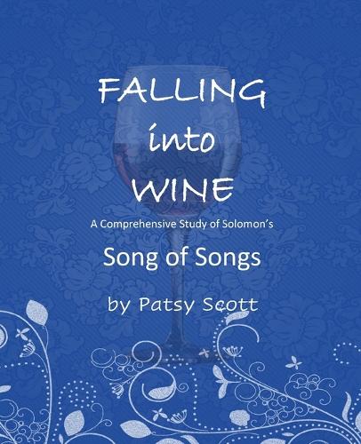 Falling Into Wine