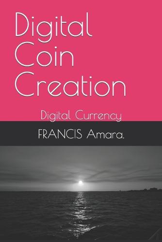 Digital Coin Creation