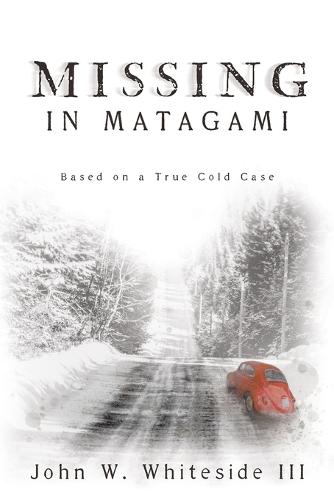 Missing in Matagami