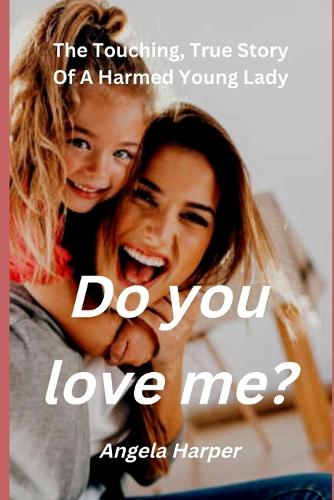 Do you love me?