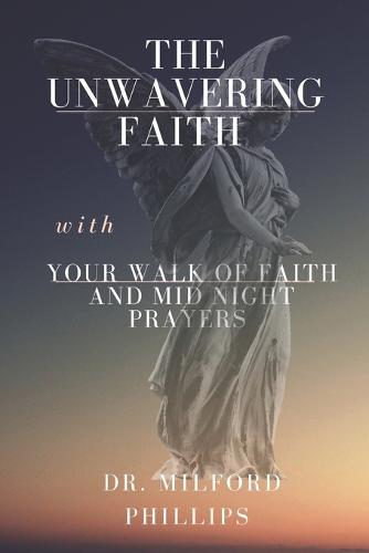 The Unwavering Faith