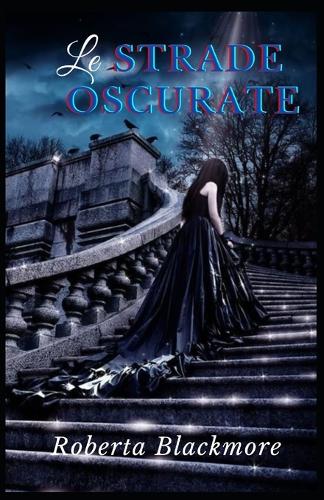 Le strade oscurate