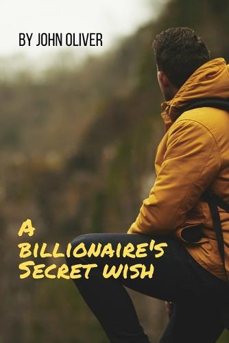 A billionaire's Secret wish