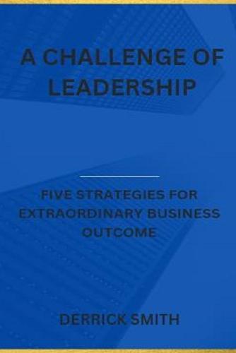 A challenge of leadership