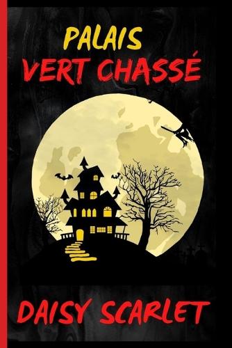 Palais vert chassé