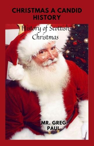 Christmas a candid history