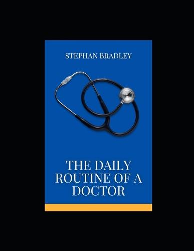 The Daily Routine of a Doctor