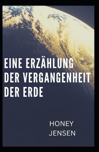 eine Erzahlung der Vergangenheit der Erde