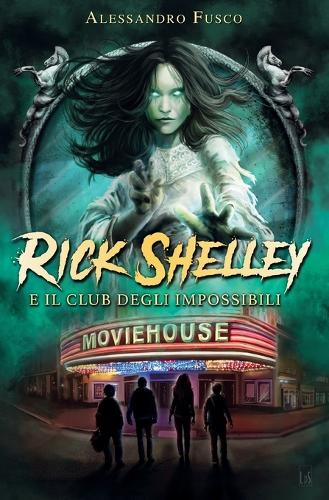 Rick Shelley e il Club degli Impossibili