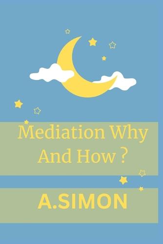 Mediation Why And How ?