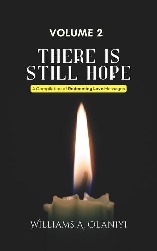 There is Still Hope (Volume 2)