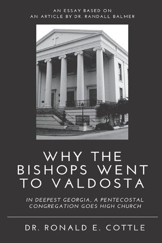 Why the Bishops Went to Valdosta