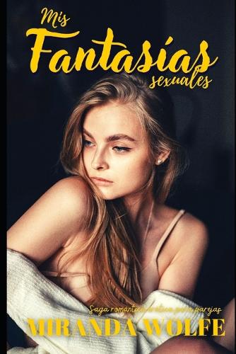 Mis fantasías sexuales