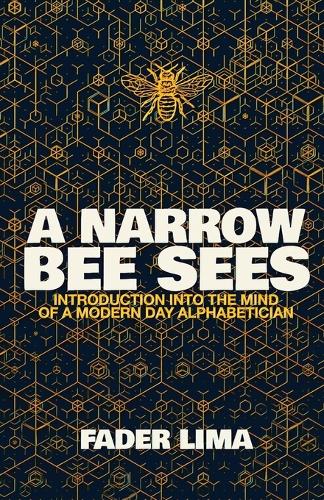 A Narrow Bee Sees