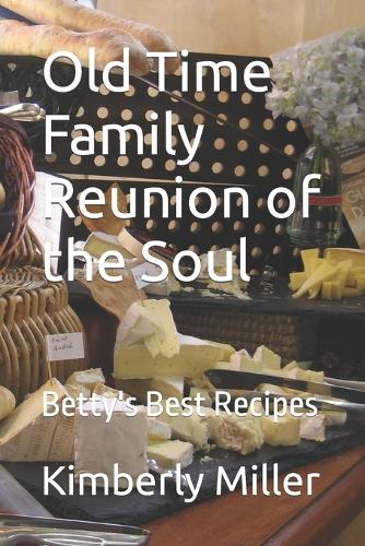 Old Time Family Reunion of the Soul